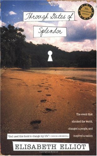 Elisabeth Elliot/Through Gates of Splendor@0050 EDITION;